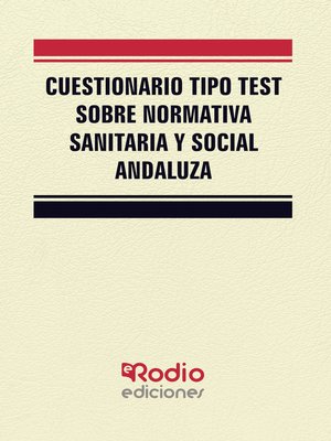 cover image of Cuestionario tipo test sobre normativa sanitaria y social andaluza